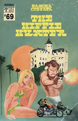 The Hippie Hunter: A Graphic Novel