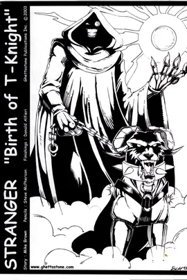 Ghettostone presents, "THE STRANGER III" Birth Of T-Knight
