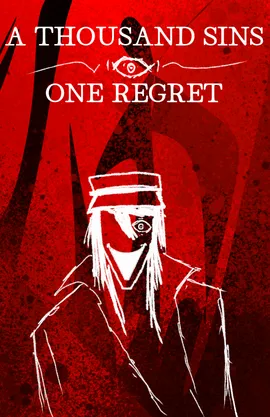 A thousand sins, one regret