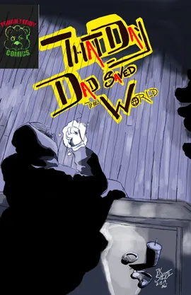That Day Dad Saved The World