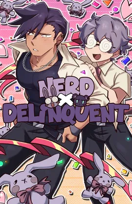 Nerd x Delinquent