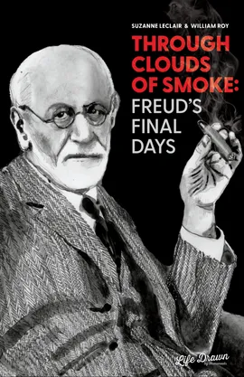 Through Clouds of Smoke: Freud’s Final Days
