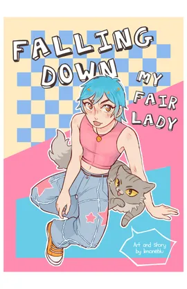Falling down, my fair lady