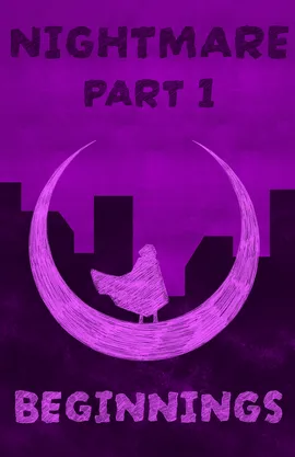 Nightmare Part 1: Beginnings