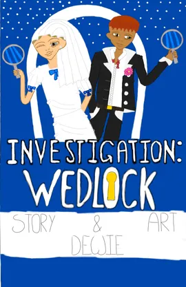 Investigation: Wedlock