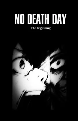 No Death Day: The Beginning