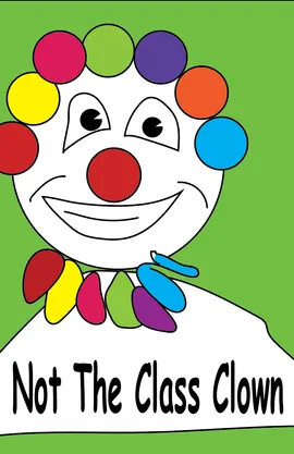 Not The Class Clown