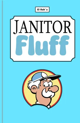 Janitor Fluff