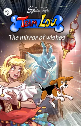 Team Lou - Vol.2 The Mirror of Wishes