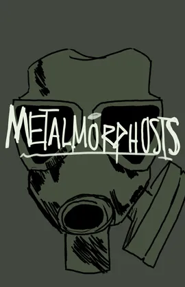 Metalmorphosis