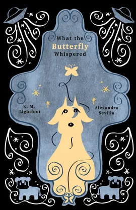What The Butterfly Whispered