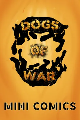 Dogs Of War Mini Comics