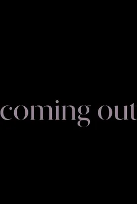 Coming Out