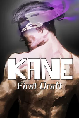 Kane (First Draft)
