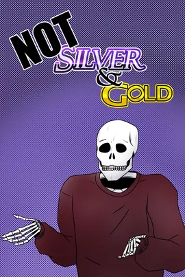NOT Silver & Gold