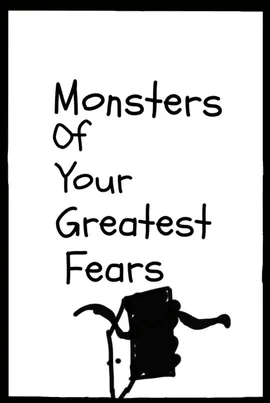 Monsters Of Your Greatest Fears