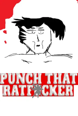 Punch That Ratfucker!