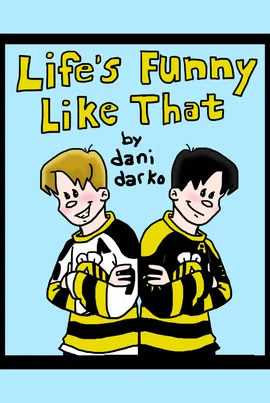 Life's Funny Like That