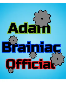 The brilliant deductions of Adam Brainiac 