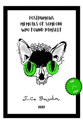 Posthumous Memoirs of Someone Who Found Himself