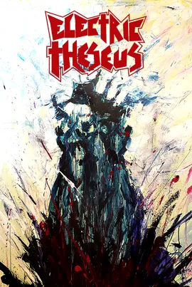 ELECTRIC THESEUS "THE NEST OF THE DEAD BASTARDS"