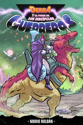 Derra y el Poder de los Discipulos Guerreros