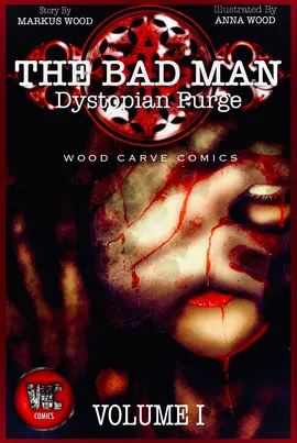 The Bad Man: Dystopian Purge