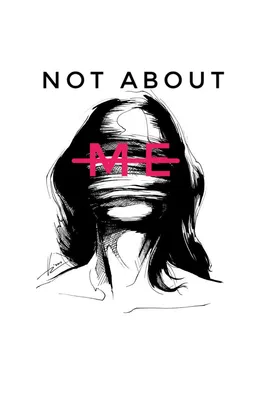 Not About Me 