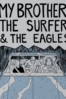 My Brother, The Surfer, & The Eagles