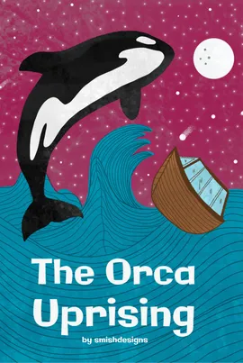 The Orca Uprising