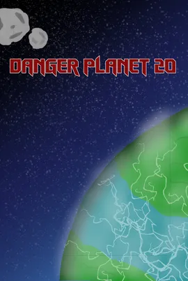 Danger Planet 20