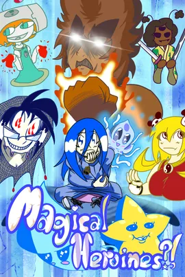 Magical Heroines?!