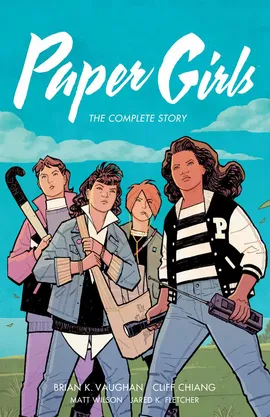 Paper Girls: The Complete Story