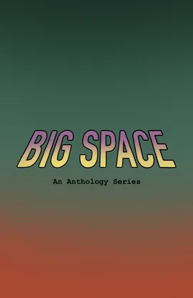 BIG SPACE