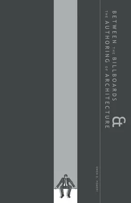 Between the Billboards & the Authoring of Architecture