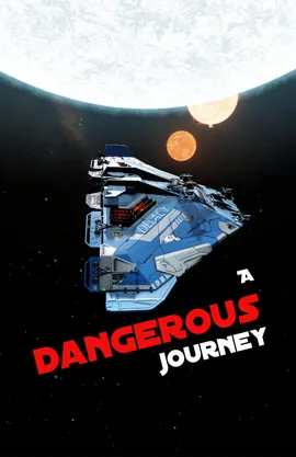  A Dangerous Journey