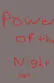 Powers of the Night