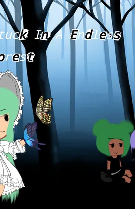 Stuck In A Endless Forest
