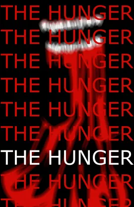 THE HUNGER