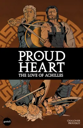 Proud Heart: The Love of Achilles