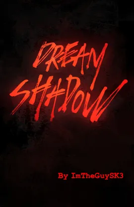 Dream Shadow (Short Horror Story)
