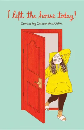 I Left the House Today!