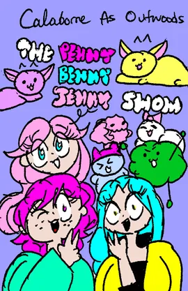Calaborne As Outwoods: The Penny Benny Jenny Show