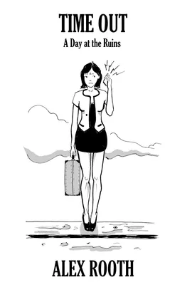 Time Out - A Day at the Ruins