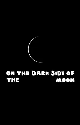 On The Dark Side Of The Moon