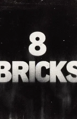 8 BRICKS