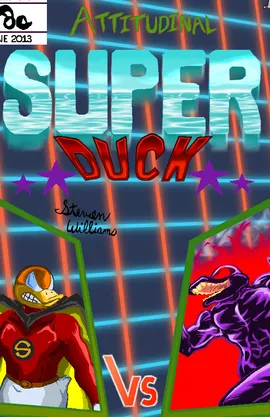 The Attitudial Super Duck #1