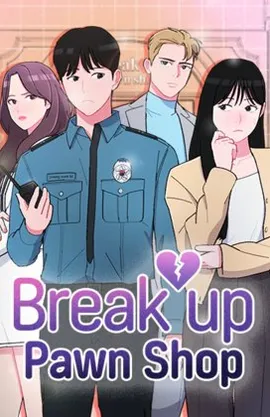 Break up Pawn Shop