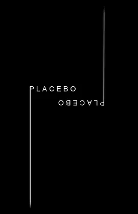 PLACEBO PLACEBO