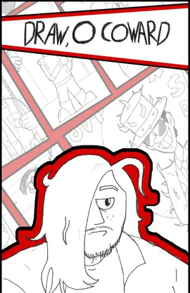 Draw, O Coward